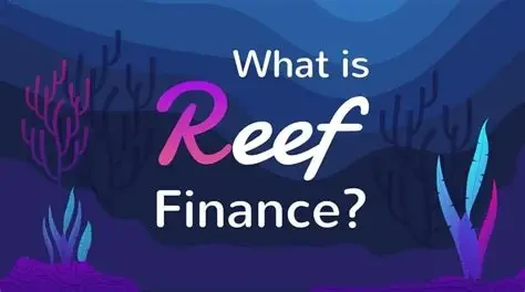 Reef Finance：跨链流动性聚合重构DeFi资产流动